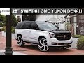 Gmc yukon denali 28 swift6 lexani wheels  phantom grille