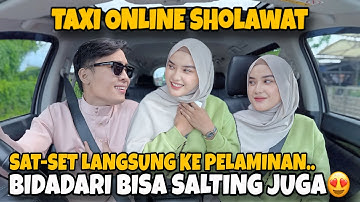 PRANK TAXI SHOLAWAT & NGAJI❗️SI CANTIK BIDADARI TURUN DARI LANGIT😍