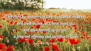 Ephesians 5:1-2 ESV