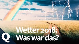 Wetter: So trocken war es 2018! | Quarks Wetter: So trocken war es 2018! | Quarks