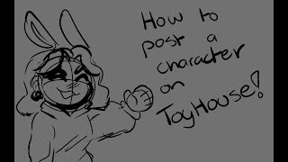 How To Post A Character On Toyhouse