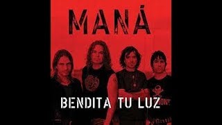 Bendita Tu Luz - Karaoke - Maná