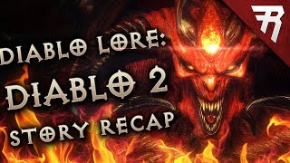 The Epic Story of Diablo 2 - Diablo Lore Explained