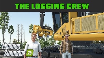 Testing 3.0 Mods & A Special Stream Visitor! - Logging Crew 4 - Farming Simulator 2025 - FDR Logging