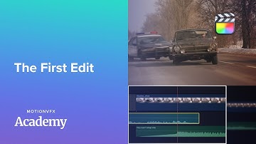 The First Edit — Final Cut Pro Lesson 15 - MotionVFX Academy