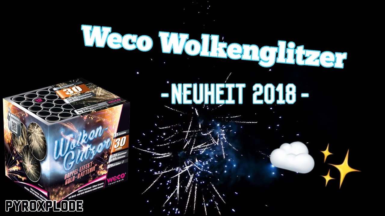 Weco Wolkenglitzer | KAUFLAND NEUHEIT 2018 | ~10€ | PyroXplode