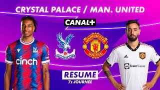 Le résumé de Crystal Palace / Manchester United - Premier League 2022-23 (7ème journée)