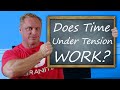 Does Time Under Tension Matter?