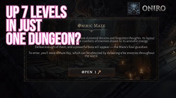 Oniro ARPG | Up 7 Levels in Just ONE Dungeon?! Exploring the Oniric Maze! How to get Key?