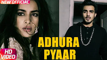 Adhura Pyaar | Armaan Bedil Feat Sara Gurpal | Jashan Nanarh | Speed Records