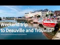 Weekend trip from paris to deauville and trouville