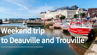 Weekend trip from Paris to Deauville and Trouville
