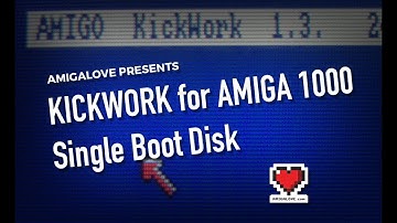 Amiga 1000 "KickWork" Single Boot-Disk Magic