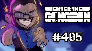 Bisnap Streams Enter the Gungeon - Part 405