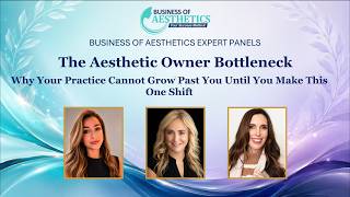 The Aesthetic Owner Bottleneck: Why Your Practice Cannot Grow Past You Until You Make This One Shift