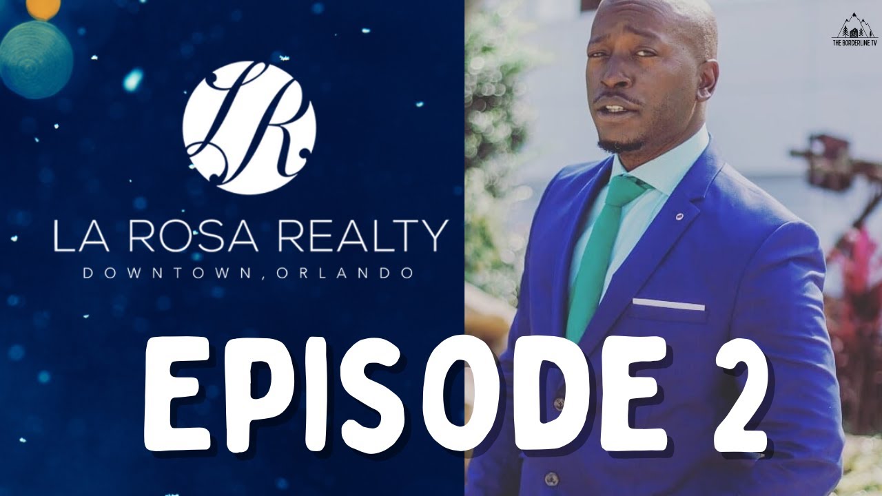 Episode 2 // Meet the Broker of LA ROSA REALTY DOWNTOWN ORLANDO // Clear 2 Close