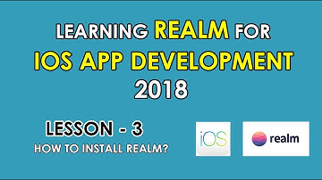 Lesson - 3 | How to install Realm? iOS App Development