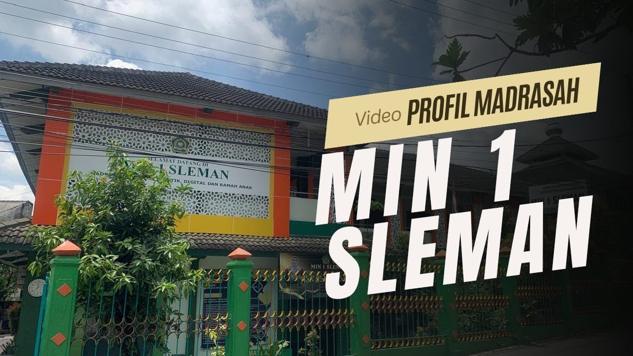 MIN 1 SLEMAN - Video Profil Madrasah
