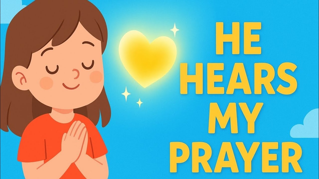 He Hears My Prayer | Christian Kids Song About Talking to God