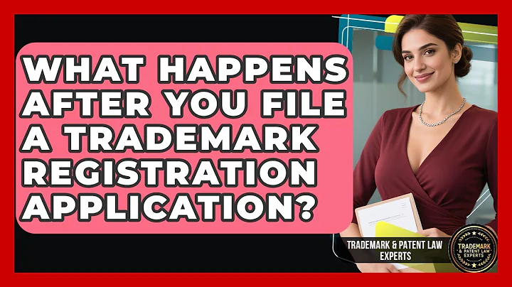 What Happens After You File a Trademark Registration Application?