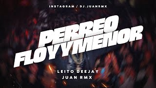 Perreo Floyymenor - Juan Rmx Leito Deejay