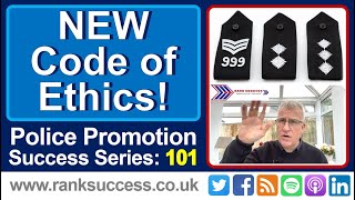 Police Promotion and the New Code of Ethics
