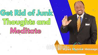 Get Rid of Junk Thoughts and Meditate - Dr. Myles Munroe Message screenshot 5