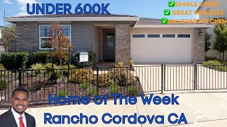 HOME OF THE WEEK| UNDER $600K|3 Bed| 3 Bath| Rancho Cordova CA| Sacramento Homes For Sale
