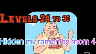 Hidden my ramen by mom 4|Levels-24 to 30|Stay At Home Gamers screenshot 5