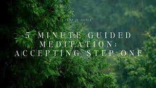Step 1 Guided Meditation: Accepting Powerlessness and Surrender | AA 11th Step Practice
