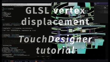 Tutorial - GLSL Vertex displacement in TouchDesigner