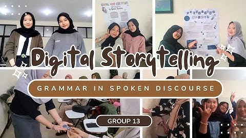 Grammar in Spoken Discourse || Final Project Group 13