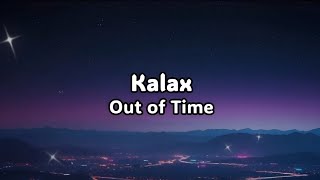 Kalax ‐ Out of Time | Tradução Legendado