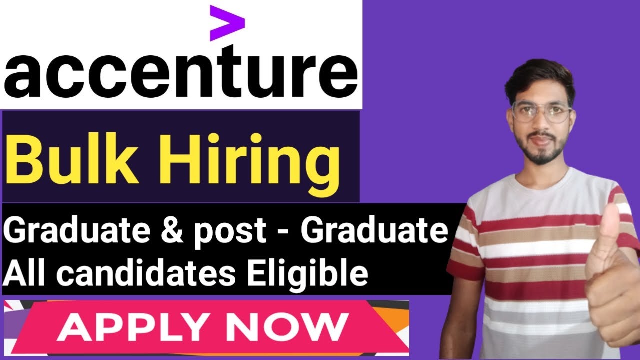 Any GRADUATE | Bulk Hiring at Accenture | Freshers Job | Latest Jobs ...