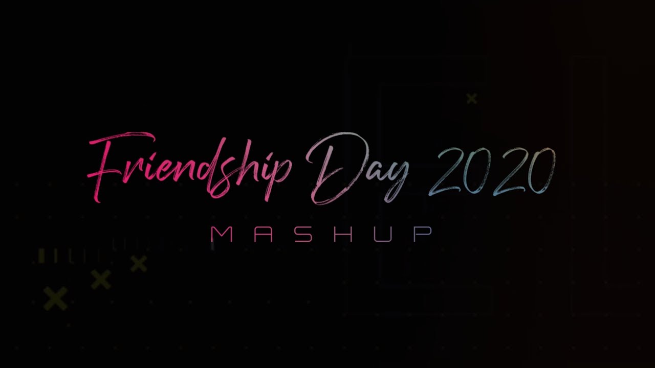 Friendship Day Status 2020  Friendship Day Mashup Status  Whatsapp Status 2020  Beyond Your Love