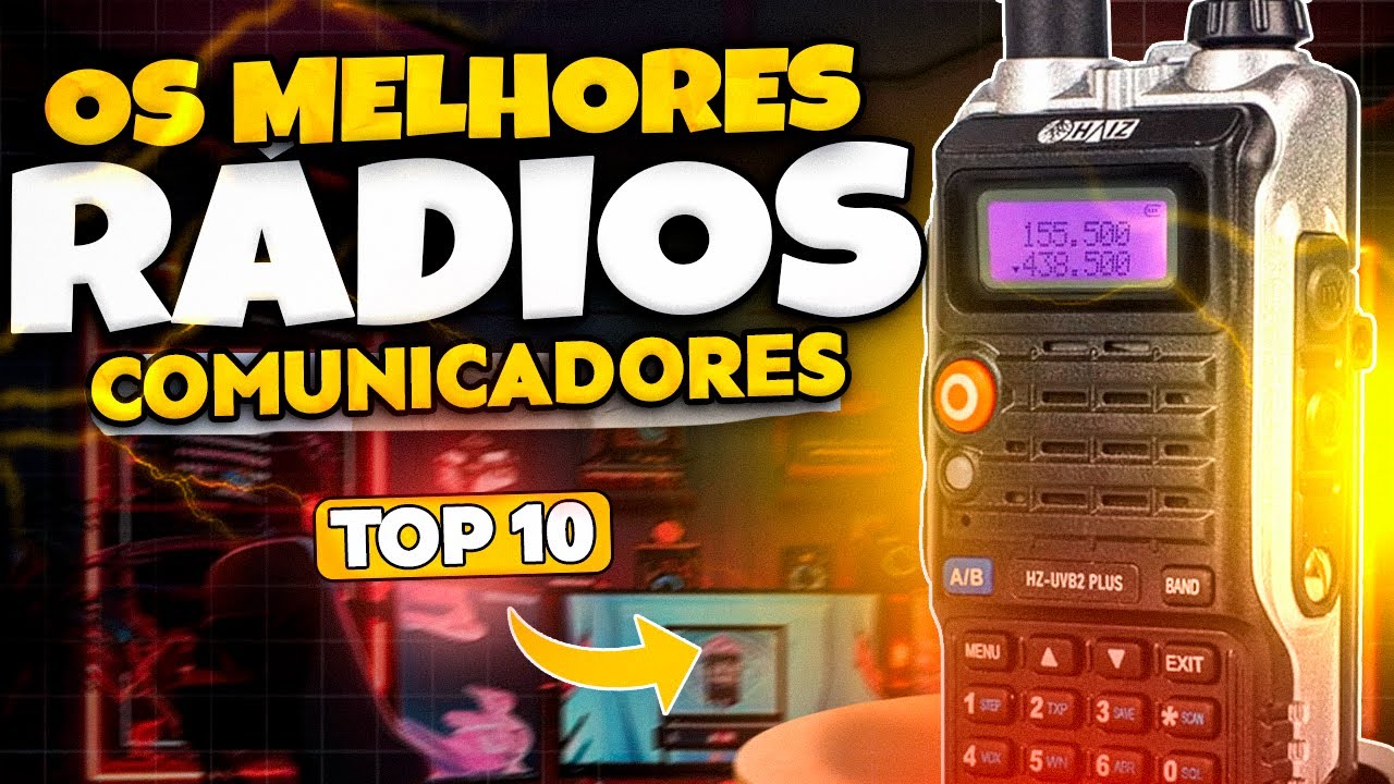 TOP 10 MELHORES RÁDIOS COMUNICADORES em 2025 (Confira o Melhor Rádio Comunicador)