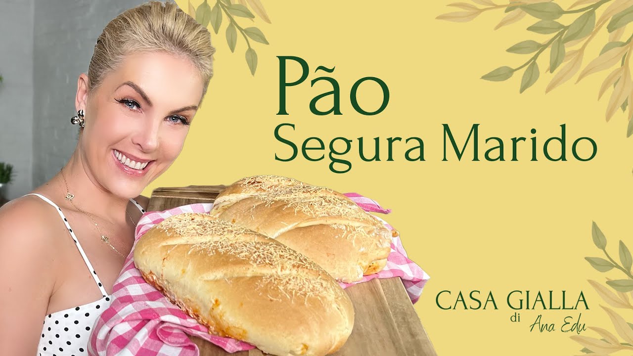 RECEITA DE PÃO SEGURA MARIDO - CASA GIALLA
