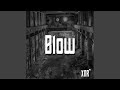 Blow original mix