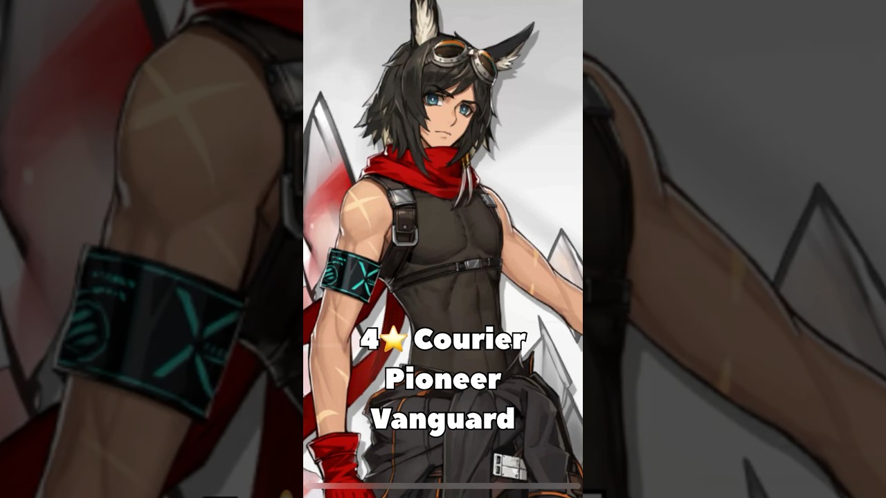 Courier 4⭐️ Pioneer Vanguard [Arknights] 