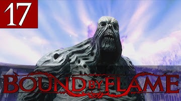 Bound by Flame - Walkthrough Part 17 Gameplay 1080p HD 60FPS PC