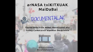 arNASA txiKITXUAK - MaiDaBai Dokumentalak