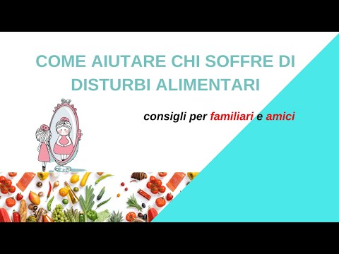 Come aiutare chi soffre di Disturbi Alimentari: consigli per familiari e amici