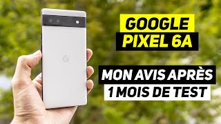 GOOGLE PIXEL 6A - Meilleur rapport qualité / prix 2022 ? PAS SÛR !