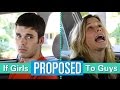 If girls proposed to guys