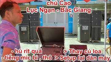Nâng cấp bộ âm thanh đám cưới chú Cao, Lục Ngạn, Bắc Giang . DVH Audio 036 355 3277