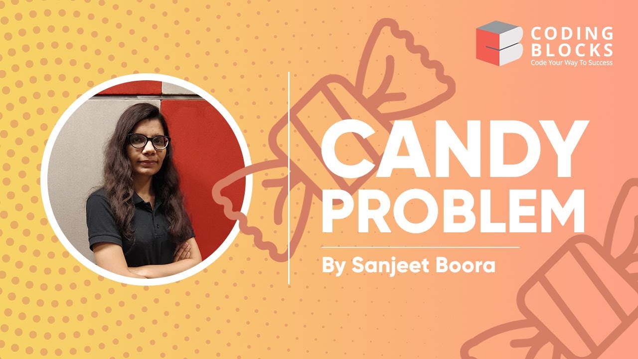 Candy Problem LEET Code | Approach and Solution by Sanjeet Boora - YouTube