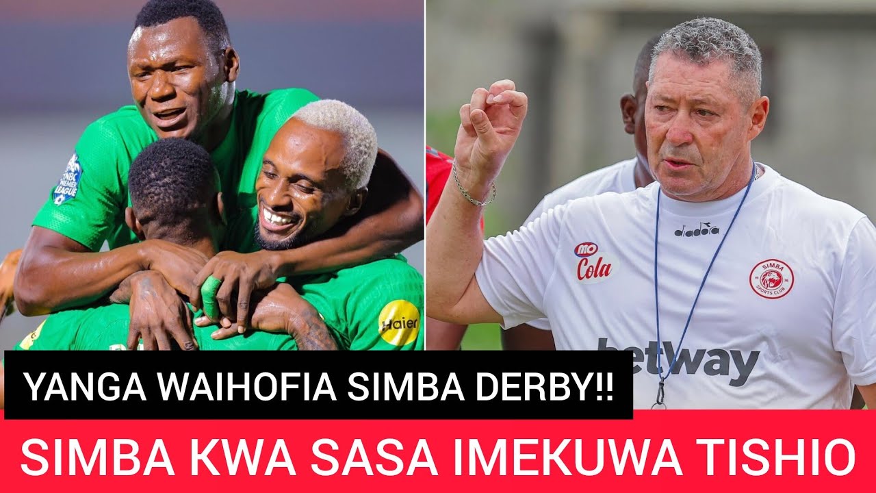 SIMBA YAITISHA YANGA KUELEKEA DERBY, SIMBA NI HATARI SANA KWA SASA!! WACHAMBUZI WAMEKUBALIANA