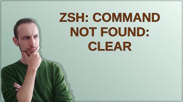 zsh: command not found: clear