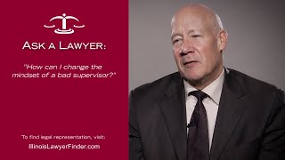 How can I change the mindset of a bad supervisor?