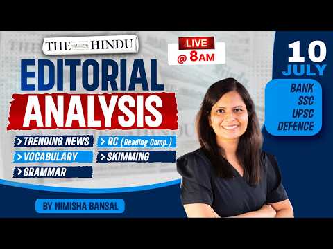 The Hindu Editorial Analysis | 10th July  2026 | Nimisha Bansal | Vocab, Grammar, Reading + Skimming